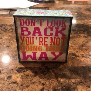 Don’t Look Back Accent Sign